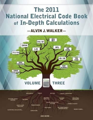 Cover image for The 2011 National Electrical Code Book of In-Depth Calculations - Volume 3