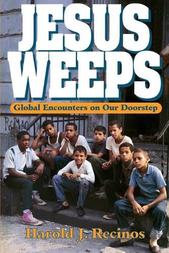 Cover image for Jesus Weeps: Global Encounters on Our Doorstep