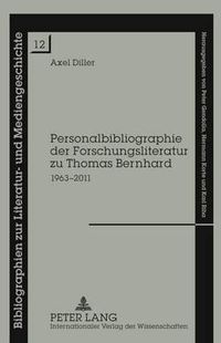 Cover image for Personalbibliographie Der Forschungsliteratur Zu Thomas Bernhard: 1963-2011