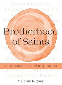 Cover image for Brotherhood of Saints: Daily Guidance and Inspiration