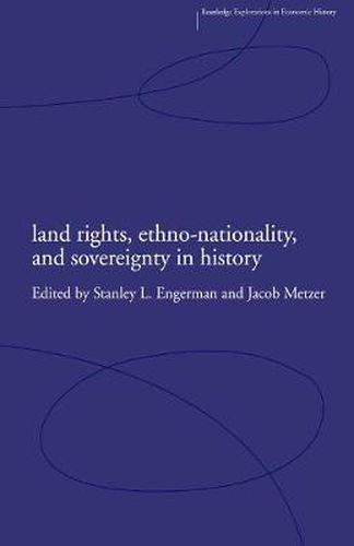 Cover image for Land Rights, Ethno-nationality and Sovereignty in History