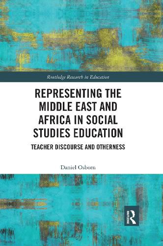 Cover image for Representing the Middle East and Africa in Social Studies Education: Teacher Discourse and Otherness