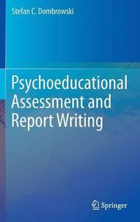 Cover image for Psychoeducational Assessment and Report Writing