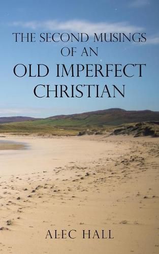 Cover image for The Second Musings of an Old Imperfect Christian