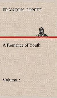 Cover image for A Romance of Youth - Volume 2