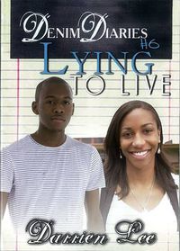 Cover image for Denim Diaries 6: Lying to Live