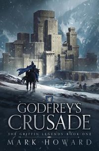 Cover image for Godfrey's Crusade