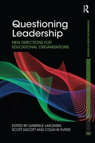 Cover image for Questioning Leadership: New directions for educational organisations
