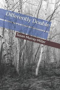 Cover image for Differently Double: An Emeryville saga