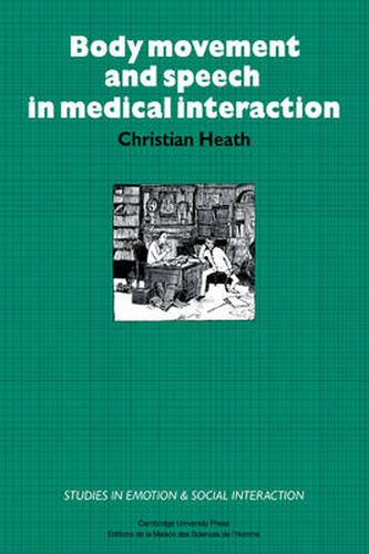 Cover image for Body Movement and Speech in Medical Interaction