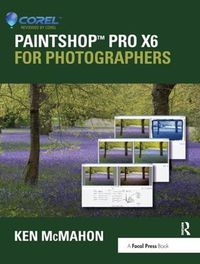 Cover image for PaintShop Pro X6 for Photographers