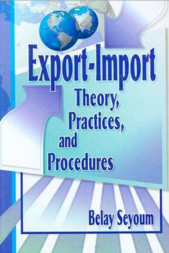 Cover image for Export-Import Theory, Practices, and Procedures