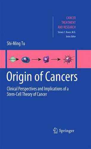 Cover image for Origin of Cancers: Clinical Perspectives and Implications of a Stem-Cell Theory of Cancer
