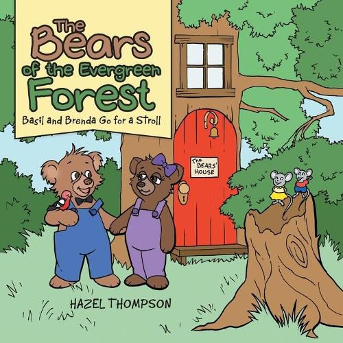 Cover image for The Bears of the Evergreen Forest: Basil and Brenda Go for a Stroll