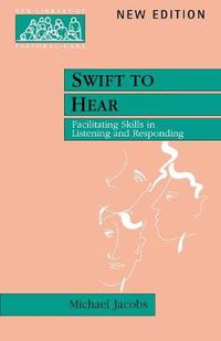 Cover image for Swift to Hear: Facilitating Skills in Listening and Responding
