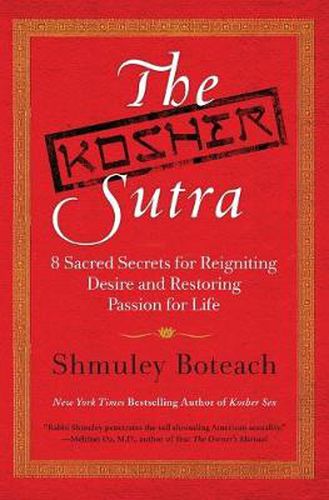 Cover image for The Kosher Sutra: Eight Sacred Secrets for Reigniting Desire and Restori ng Passion for Life