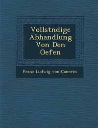 Cover image for Vollst Ndige Abhandlung Von Den Oefen