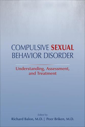 Cover image for Compulsive Sexual Behavior Disorder: Understanding, Assessment, and Treatment