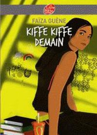 Cover image for Kiffe kiffe demain