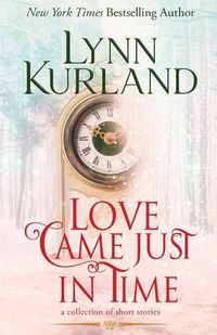 Cover image for Love Came Just in Time