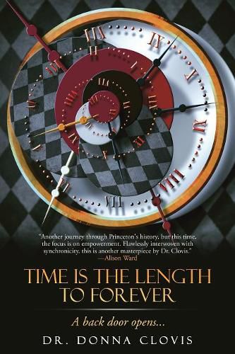 Cover image for Time Is the Length to Forever: A Back Door Opens . . .