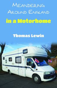 Cover image for Meandering Around England in a Motorhome