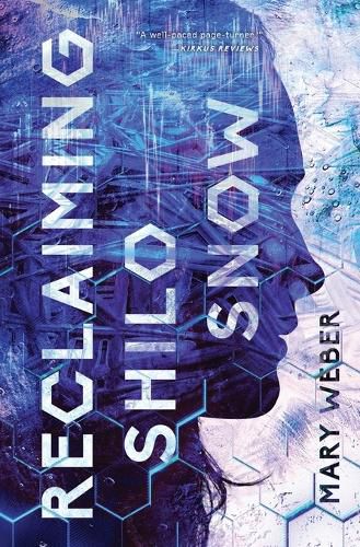 Cover image for Reclaiming Shilo Snow: The Pulse-Pounding Sequel to The Evaporation of Sofi Snow