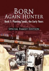 Cover image for Born Again Hunter - Special Family Edition