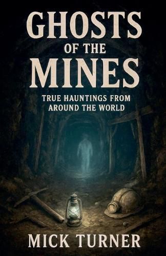 Cover image for Ghosts of the Mines