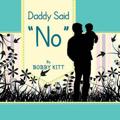 Cover image for Daddy Said ''No