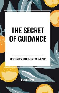 Cover image for The Secret of Guidance