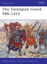 Cover image for The Varangian Guard 988-1453