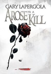 Cover image for A Rose to a Kill