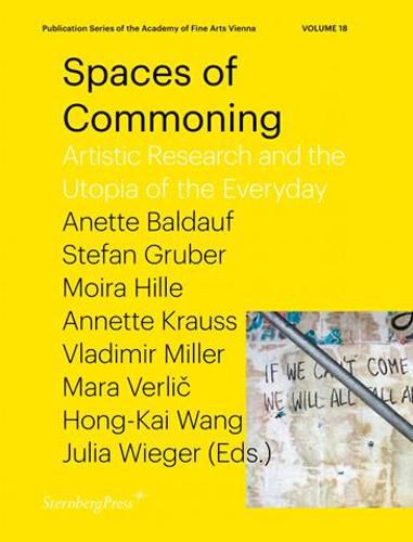 Cover image for Spaces of Commoning - Artistic Research and the Utopia of the Everyday