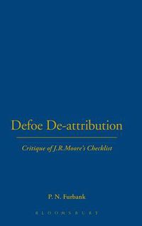 Cover image for DEFOE DE-ATTRIBUTIONS: Critique of J.R.Moore's Checklist