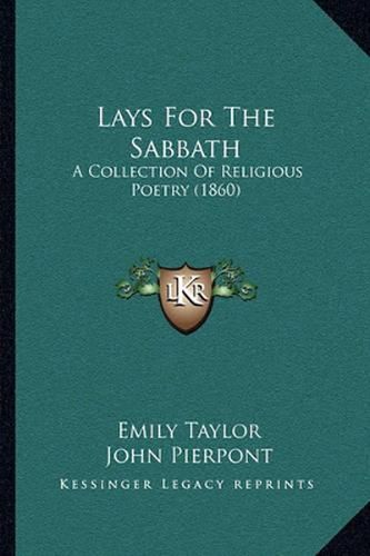 Cover image for Lays for the Sabbath: A Collection of Religious Poetry (1860)