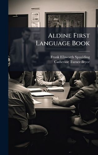 Cover image for Aldine First Language Book