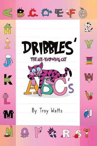 Cover image for Dribbles' The All-Knowing Cat ABC's