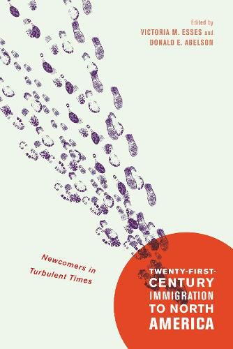 Cover image for Twenty-First-Century Immigration to North America: Newcomers in Turbulent Times