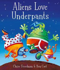 Cover image for Aliens Love Underpants!