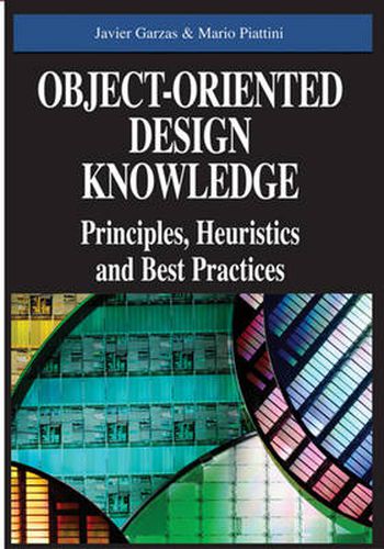 Cover image for Object-oriented Design Knowledge: Principles, Heuristics and Best Practices
