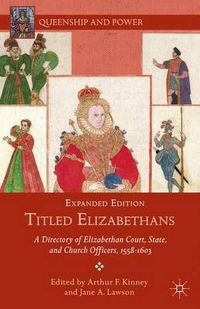 Cover image for Titled Elizabethans: A Directory of Elizabethan Court, State, and Church Officers, 1558-1603