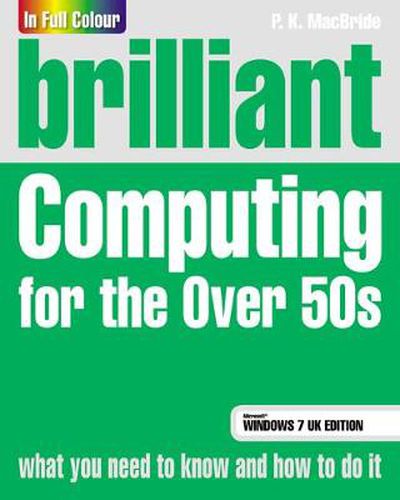 Cover image for Brilliant Computing for the Over 50s Windows 7 edition