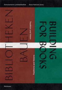 Cover image for Building for Books: Traditions and Visions