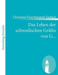 Cover image for Das Leben der schwedischen Grafin von G...