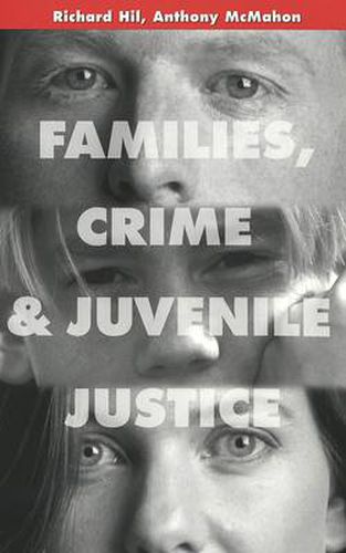 Families, Crime and Juvenile Justice