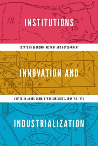 Cover image for Institutions, Innovation, and Industrialization: Essays in Economic History and Development