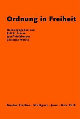 Cover image for Ordnung in Freiheit: Festgabe Fur Hans Willgerodt Zum 70. Geburtstag