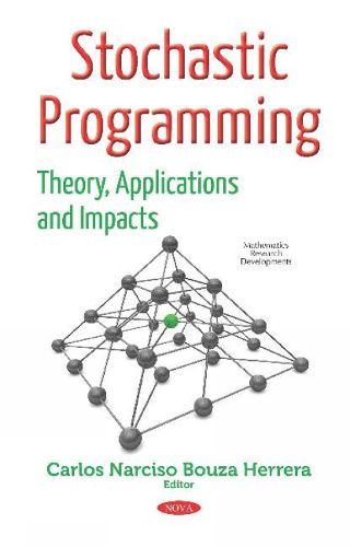 Cover image for Stochastic Programming: Theory, Applications & Impacts