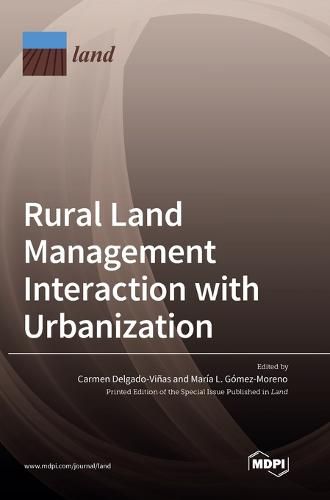 Rural Land Management Interaction with Urbanization